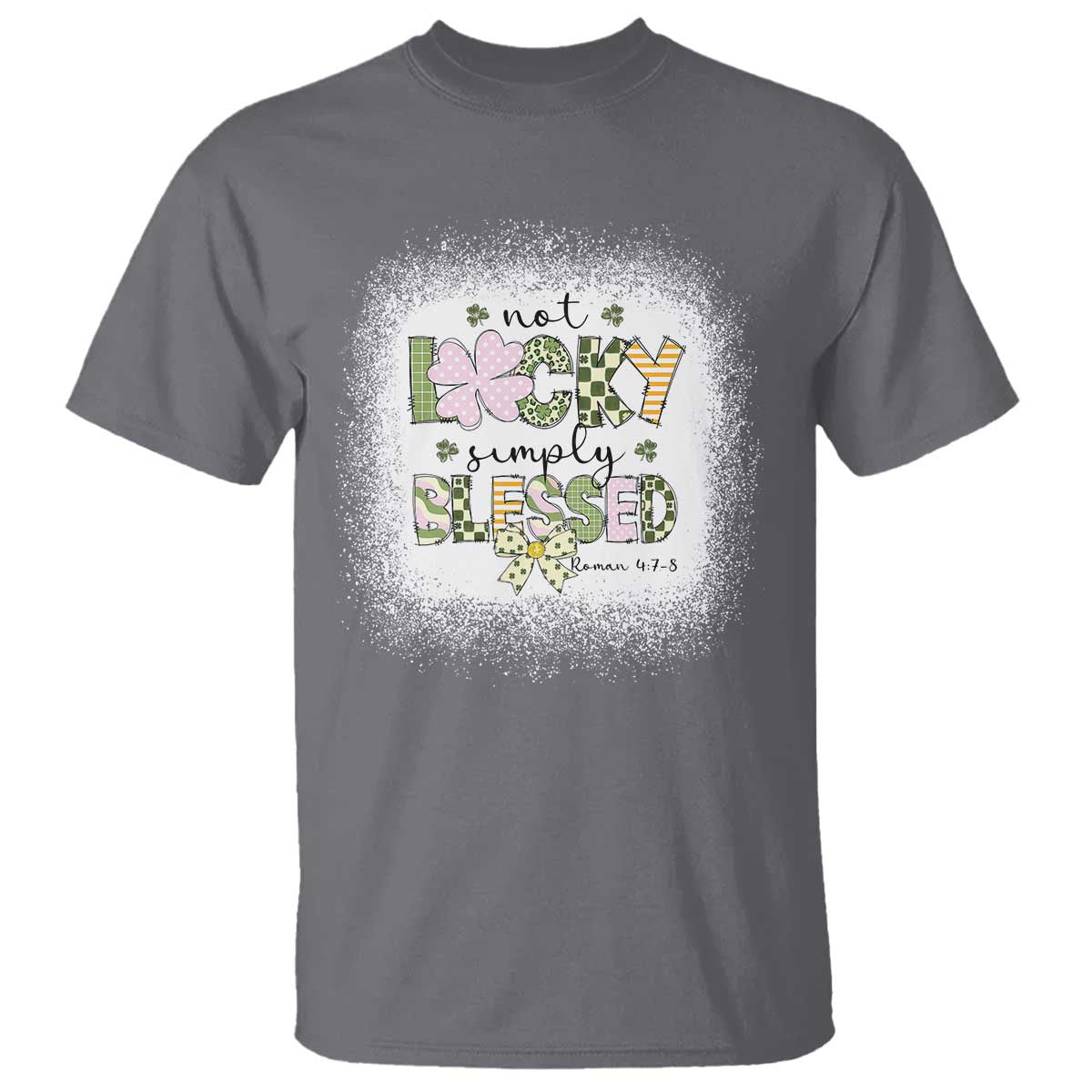 Not Lucky Simply Blessed T Shirt Blessed Christian Shamrocks St Patricks Day