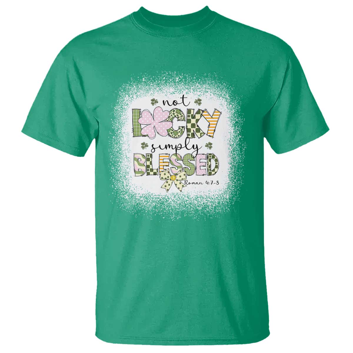 Not Lucky Simply Blessed T Shirt Blessed Christian Shamrocks St Patricks Day
