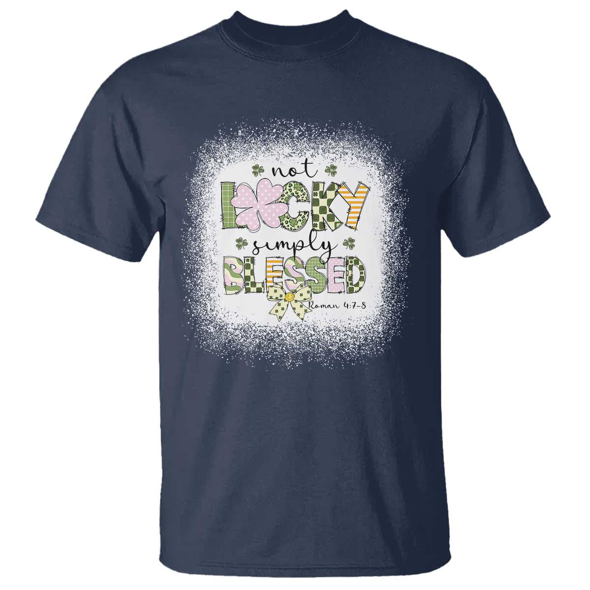 Not Lucky Simply Blessed T Shirt Blessed Christian Shamrocks St Patricks Day