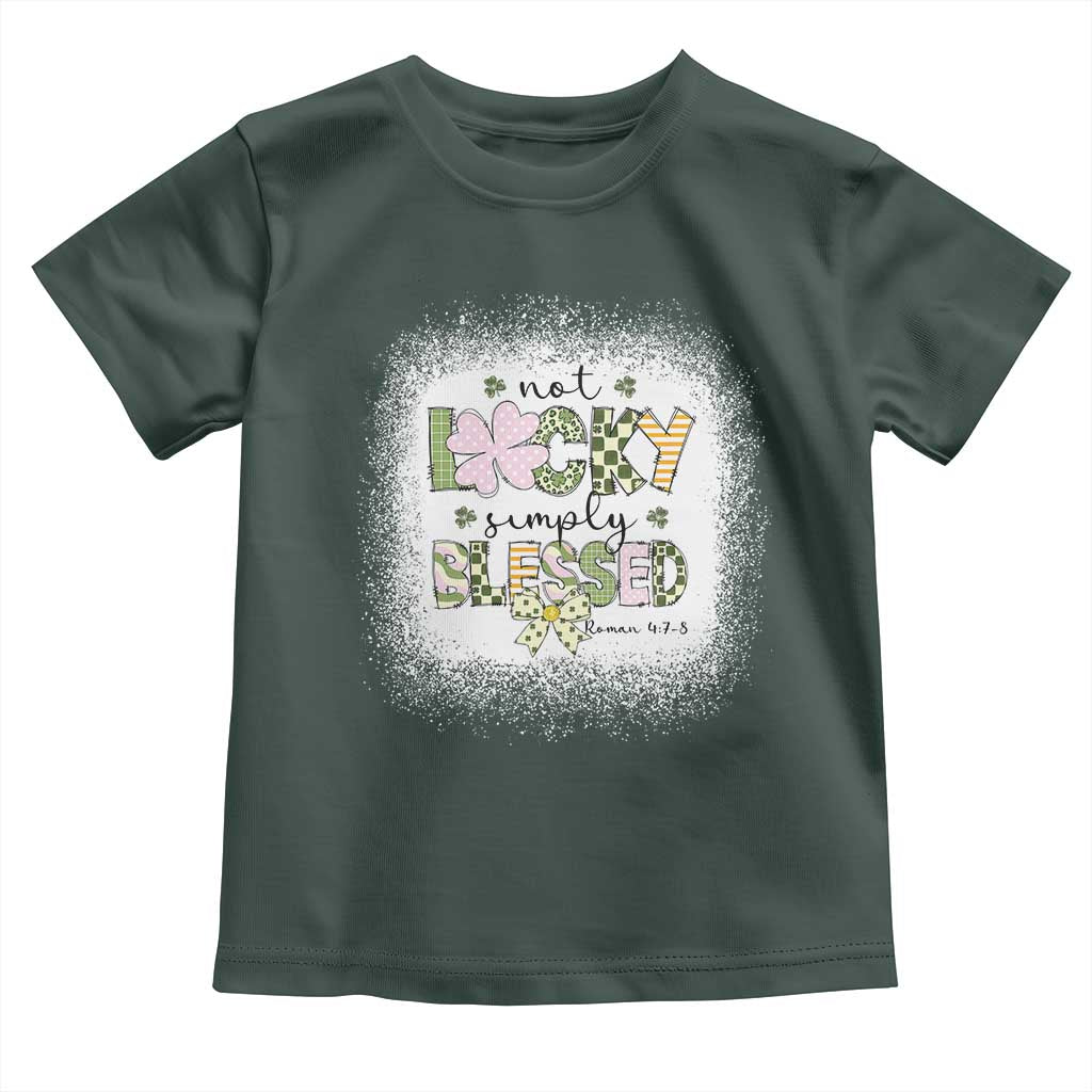 Not Lucky Simply Blessed Toddler T Shirt Blessed Christian Shamrocks St Patricks Day