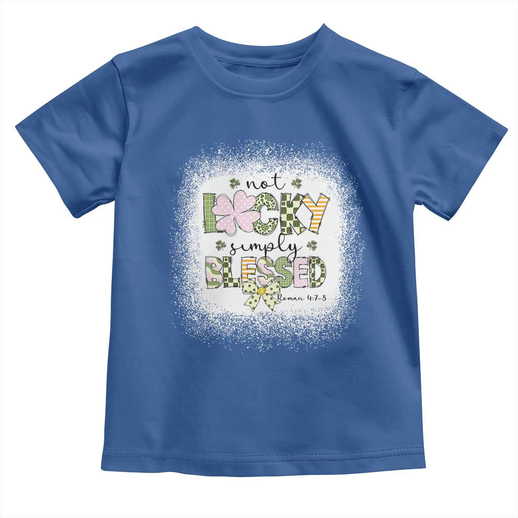 Not Lucky Simply Blessed Toddler T Shirt Blessed Christian Shamrocks St Patricks Day