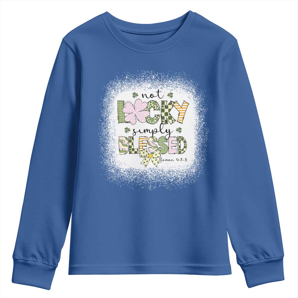 Not Lucky Simply Blessed Youth Sweatshirt Blessed Christian Shamrocks St Patricks Day