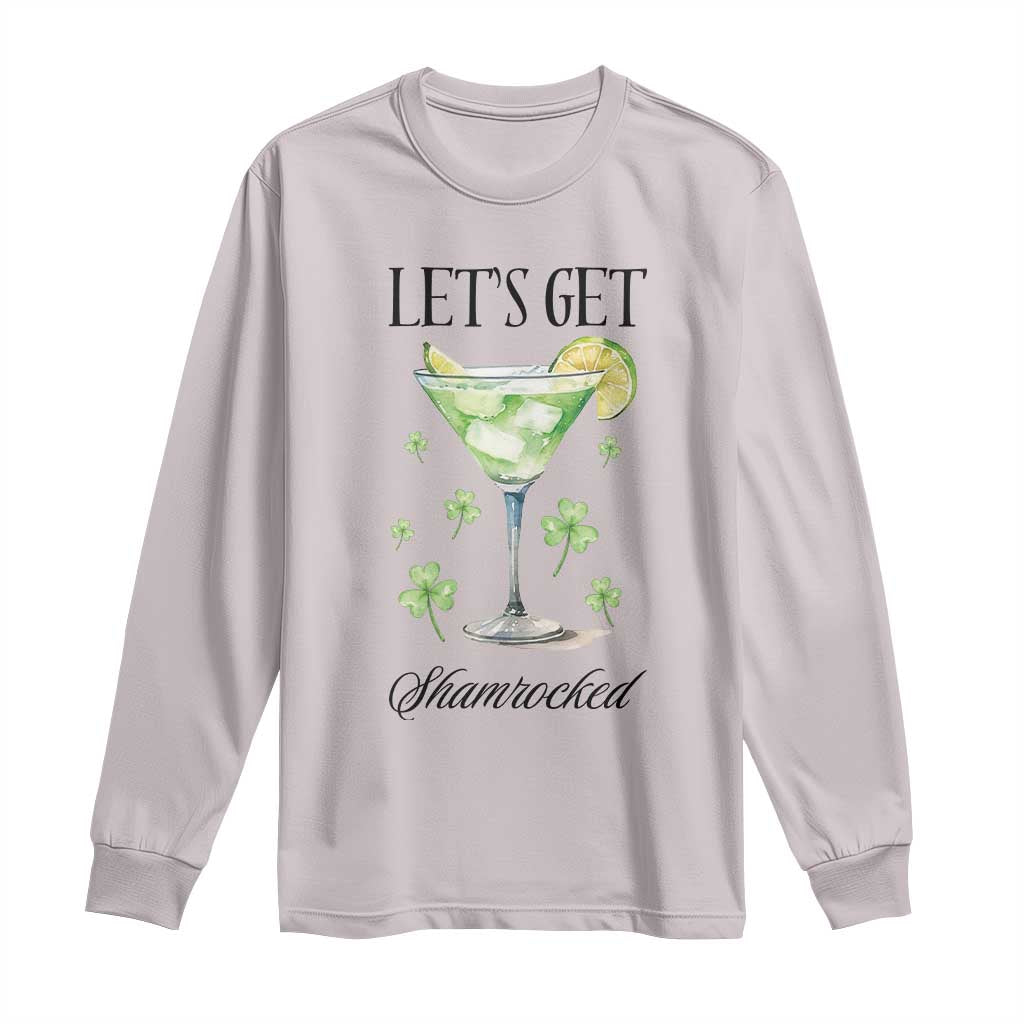 Funny Irish St Patrick's Day Cocktail Long Sleeve Shirt Let's Get Shamrocked Irish Festival