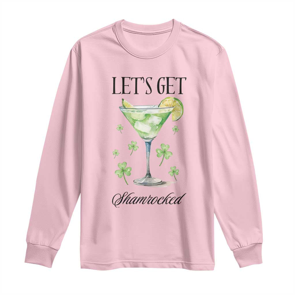 Funny Irish St Patrick's Day Cocktail Long Sleeve Shirt Let's Get Shamrocked Irish Festival