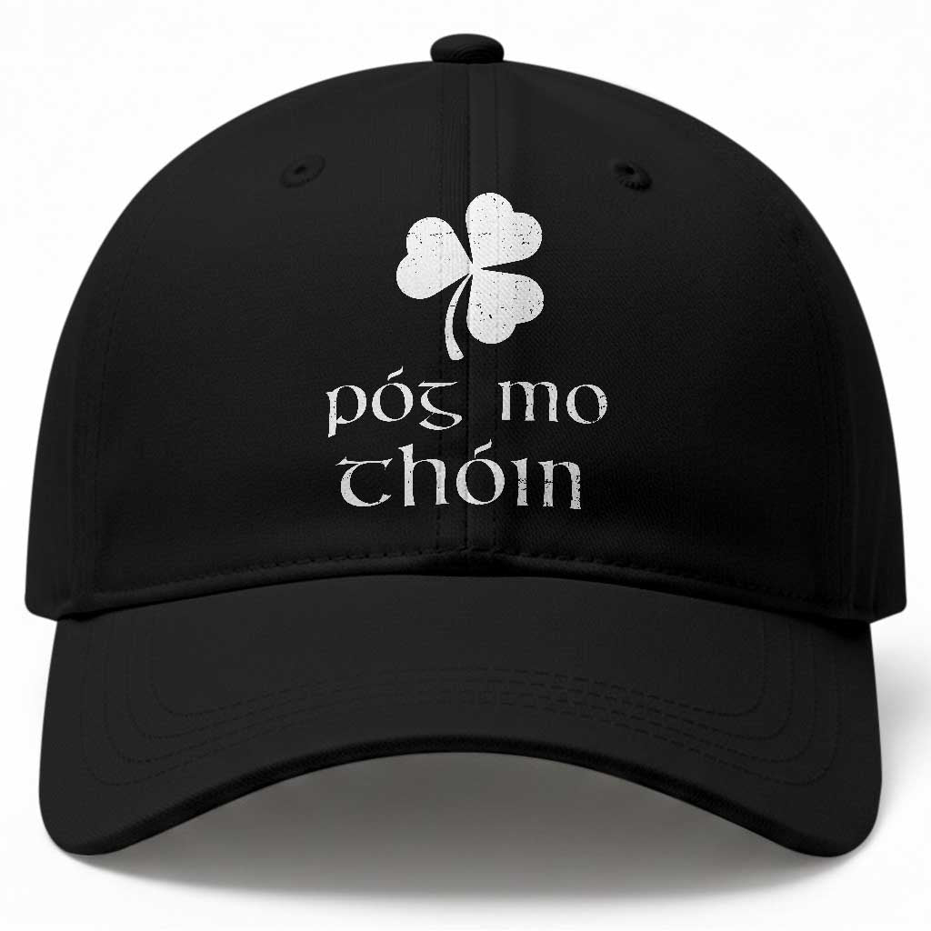 Funny Irish Pog Mo Thoin Baseball Cap St Patrick's Day Gaelic Saying Shamrock