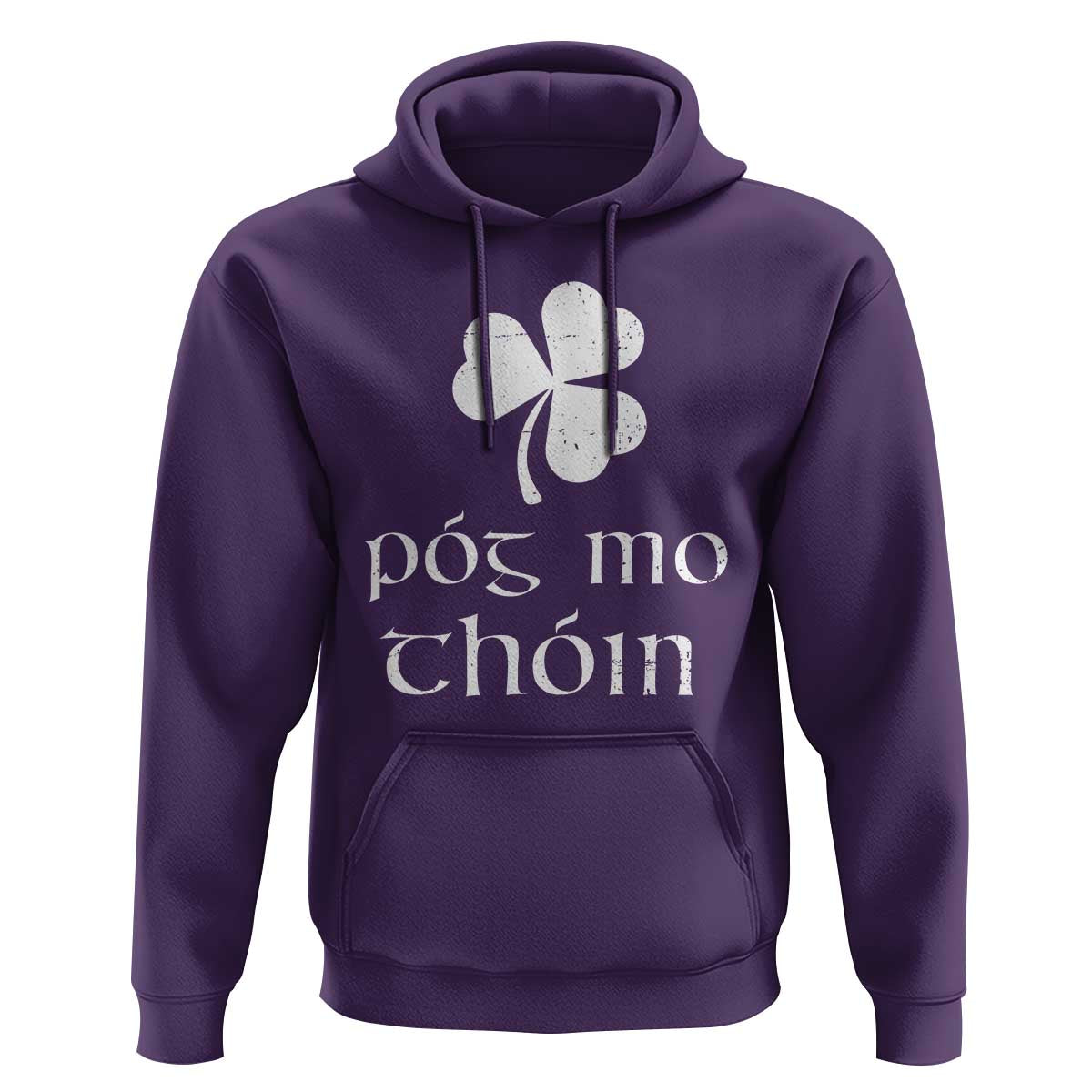 Funny Irish Pog Mo Thoin Hoodie St Patrick's Day Gaelic Saying Shamrock
