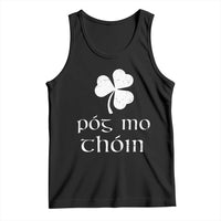 Funny Irish Pog Mo Thoin Tank Top St Patrick's Day Gaelic Saying Shamrock