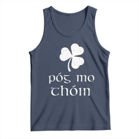 Funny Irish Pog Mo Thoin Tank Top St Patrick's Day Gaelic Saying Shamrock