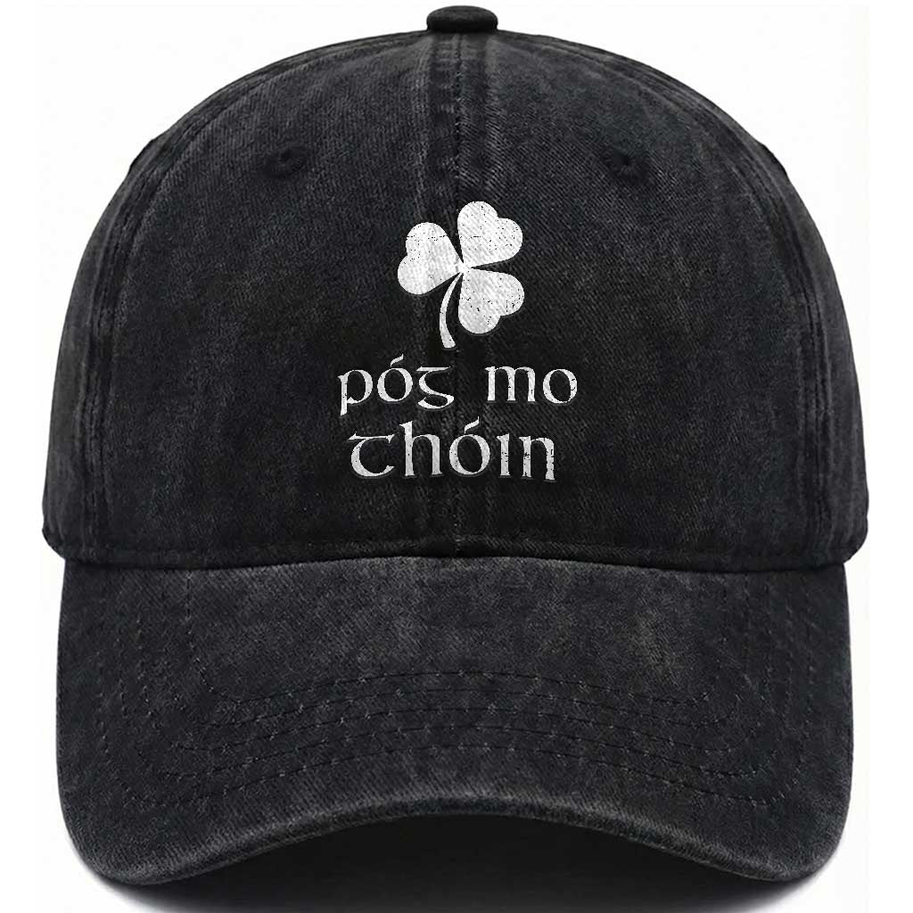 Funny Irish Pog Mo Thoin Washed Cotton Baseball Cap St Patrick's Day Gaelic Saying Shamrock