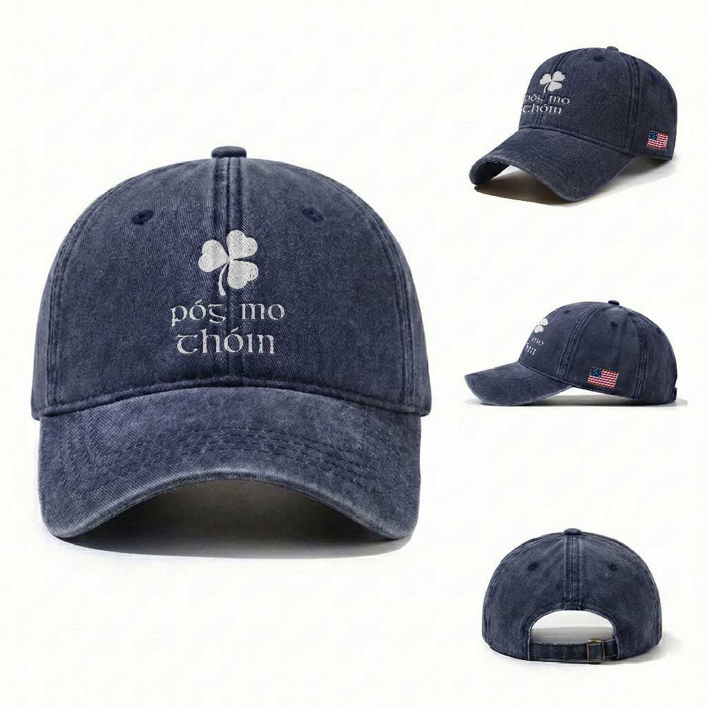 Funny Irish Pog Mo Thoin Washed Cotton Baseball Cap St Patrick's Day Gaelic Saying Shamrock