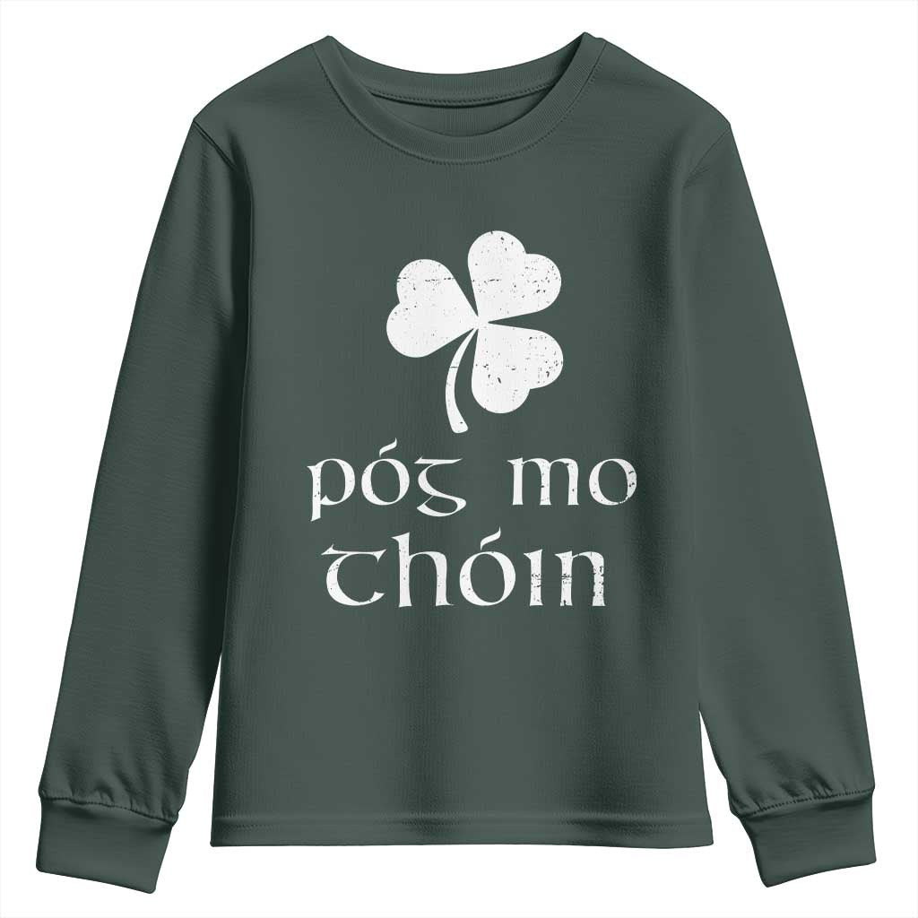 Funny Irish Pog Mo Thoin Youth Sweatshirt St Patrick's Day Gaelic Saying Shamrock