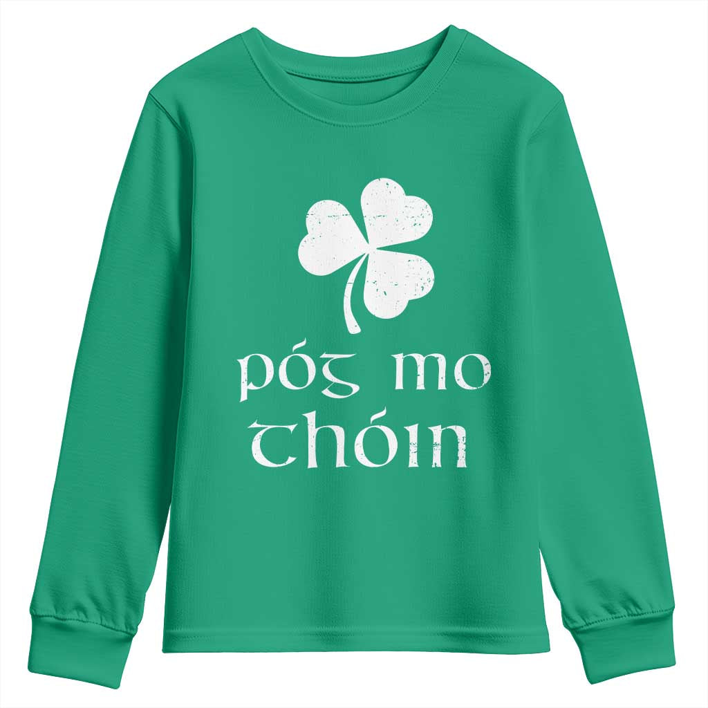 Funny Irish Pog Mo Thoin Youth Sweatshirt St Patrick's Day Gaelic Saying Shamrock