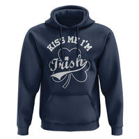 Funny Kiss Me I'm Irish St Patricks Day Hoodie Vintage Shamrock