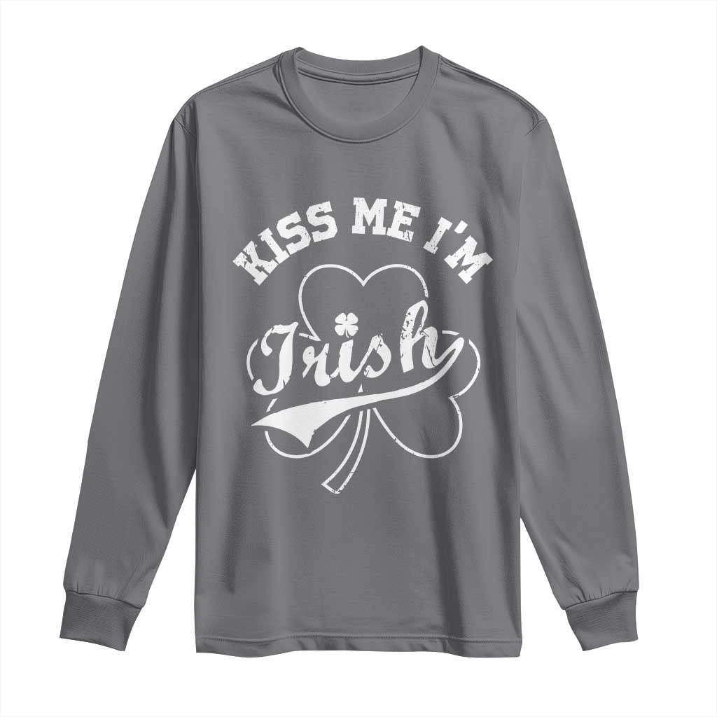 Funny Kiss Me I'm Irish St Patricks Day Long Sleeve Shirt Vintage Shamrock