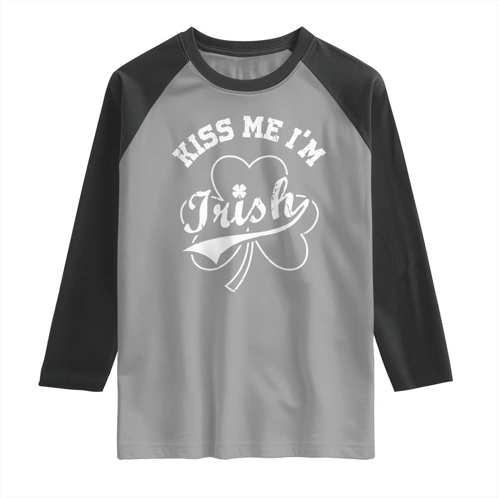 Funny Kiss Me I'm Irish St Patricks Day Raglan Shirt Vintage Shamrock