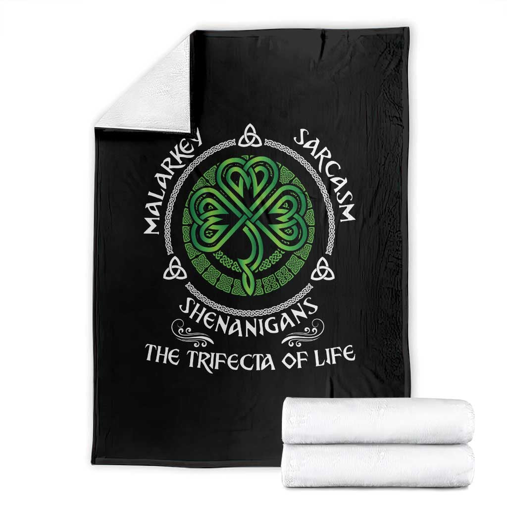 Funny St Patricks Day Irish Pride Throw Blanket Malarkey Sarcasm Shenanigans The Trifecta Of Life