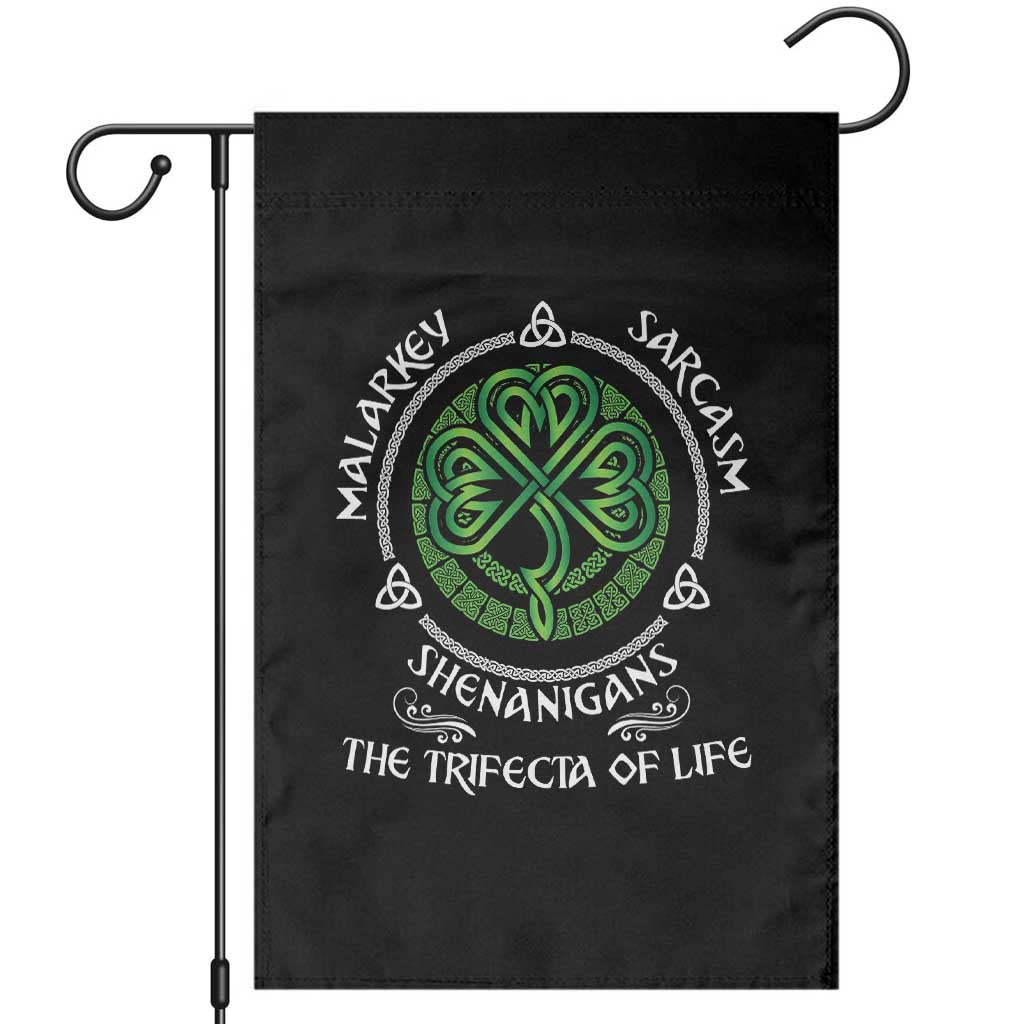 Funny St Patricks Day Irish Pride Garden Flag Malarkey Sarcasm Shenanigans The Trifecta Of Life