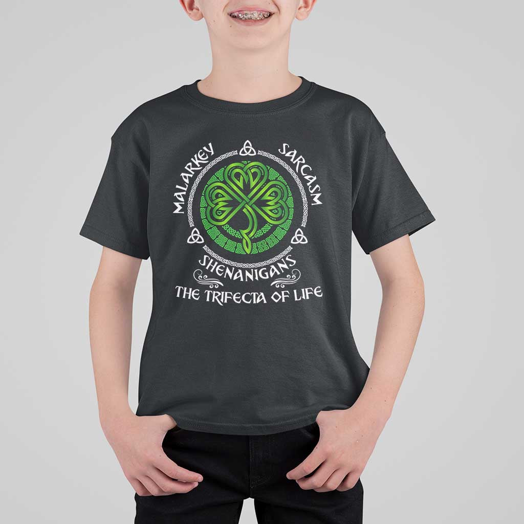 Funny St Patricks Day Irish Pride T Shirt For Kid Malarkey Sarcasm Shenanigans The Trifecta Of Life
