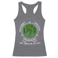 Funny St Patricks Day Irish Pride Racerback Tank Top Malarkey Sarcasm Shenanigans The Trifecta Of Life