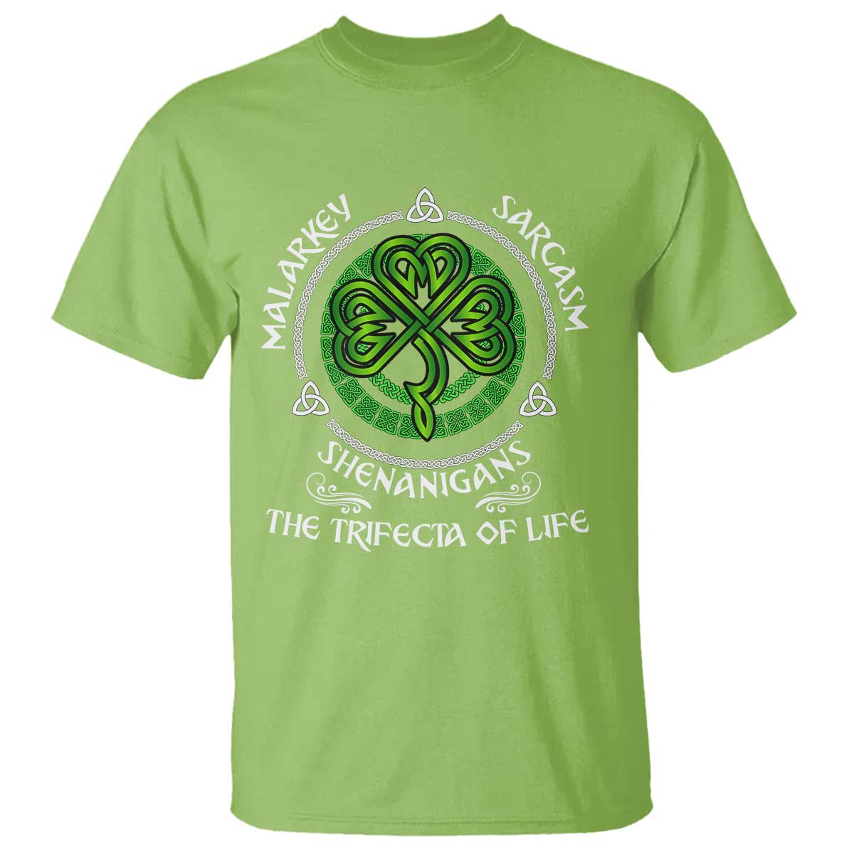 Funny St Patricks Day Irish Pride T Shirt Malarkey Sarcasm Shenanigans The Trifecta Of Life