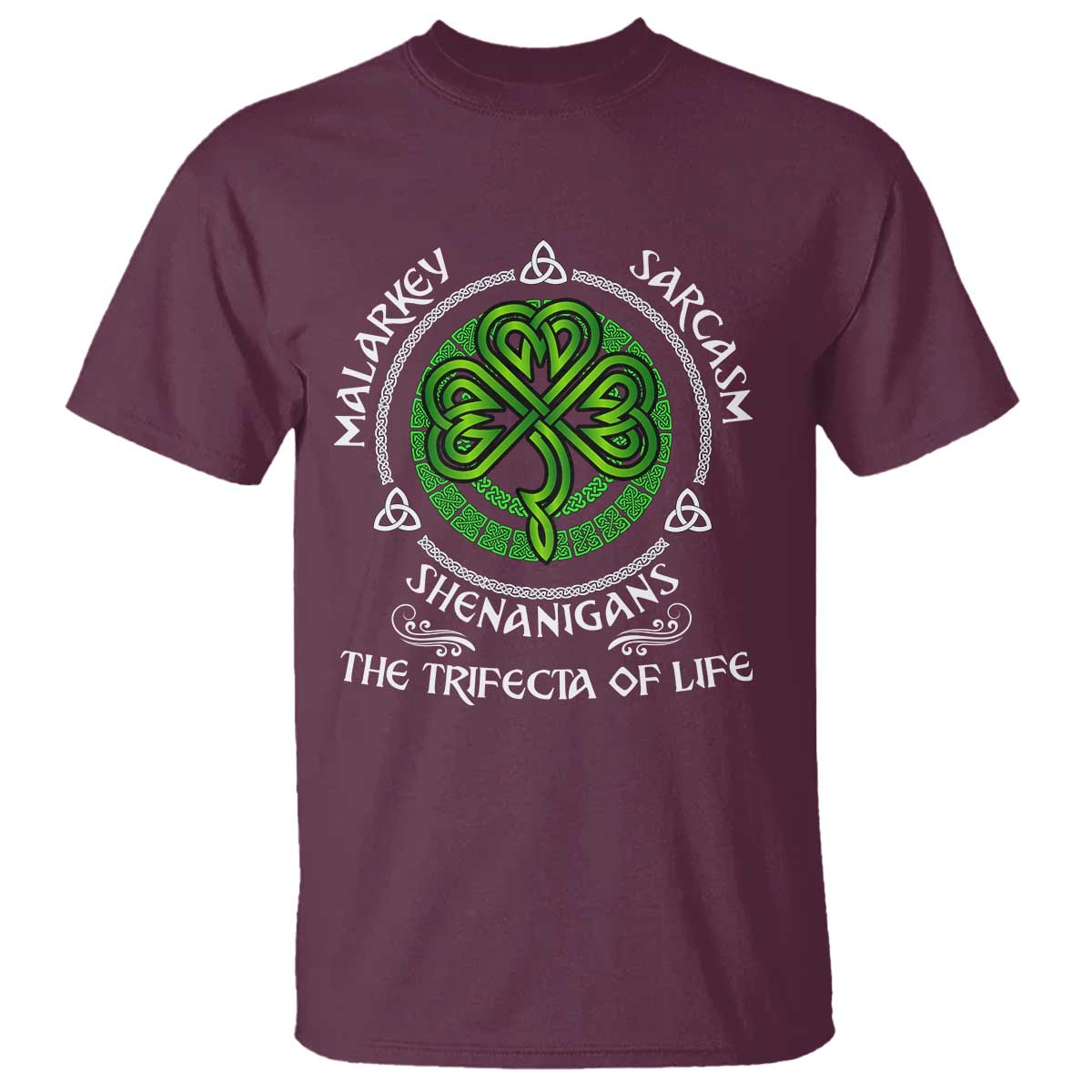 Funny St Patricks Day Irish Pride T Shirt Malarkey Sarcasm Shenanigans The Trifecta Of Life