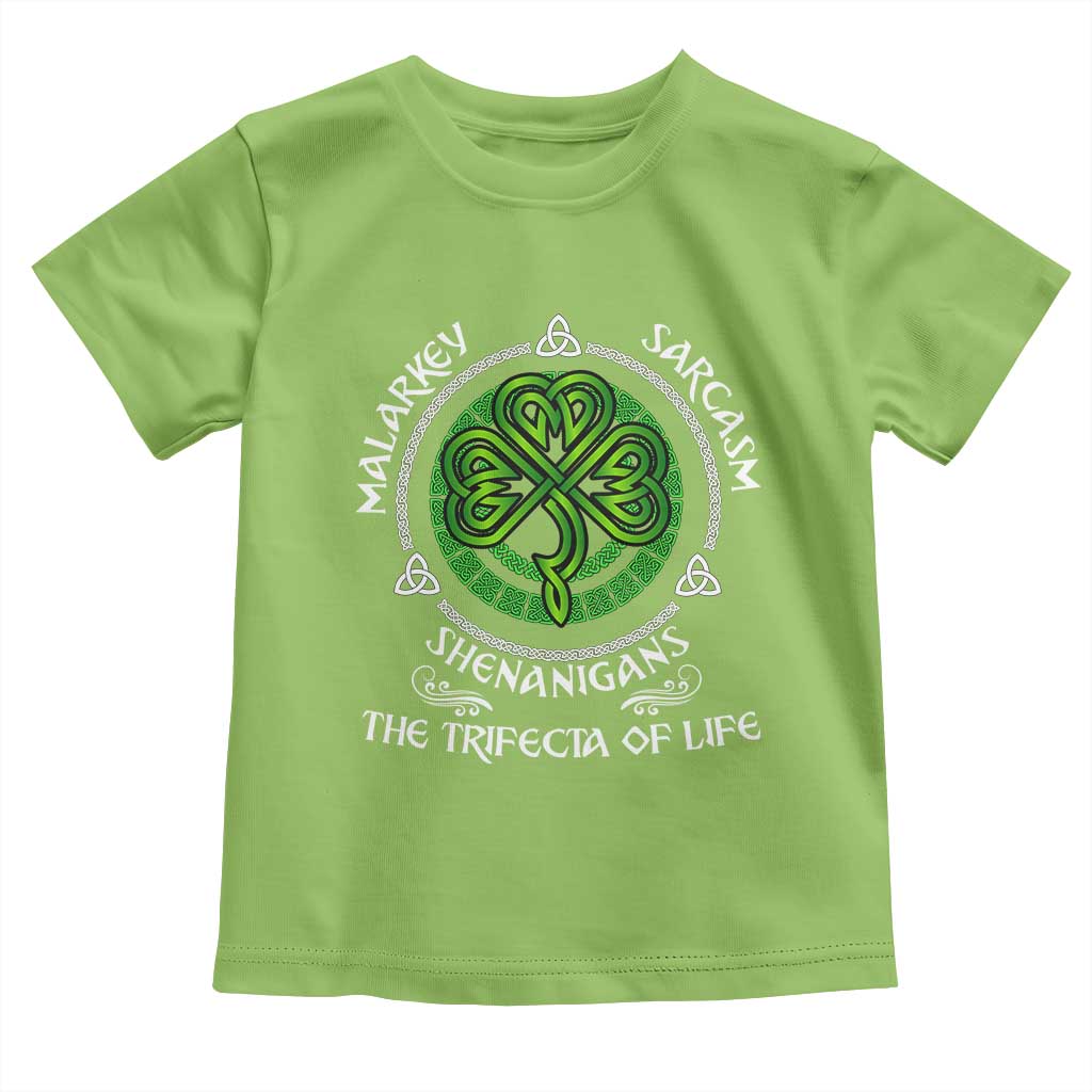 Funny St Patricks Day Irish Pride Toddler T Shirt Malarkey Sarcasm Shenanigans The Trifecta Of Life