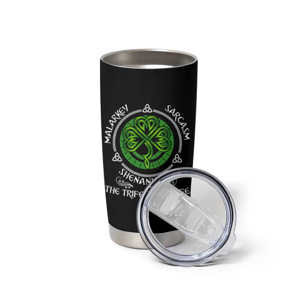 Funny St Patricks Day Irish Pride Tumbler Cup Malarkey Sarcasm Shenanigans The Trifecta Of Life