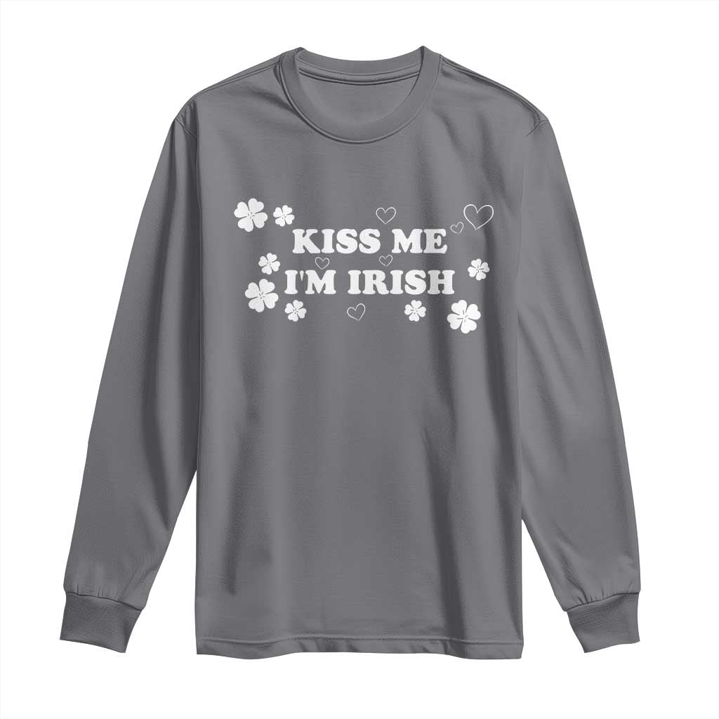 Funny Kiss Me I'm Irish St Patricks Day Long Sleeve Shirt