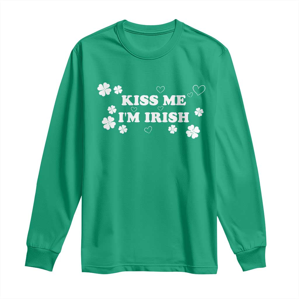 Funny Kiss Me I'm Irish St Patricks Day Long Sleeve Shirt