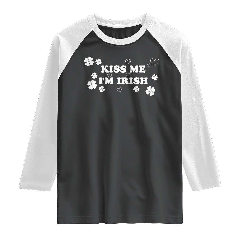 Funny Kiss Me I'm Irish St Patricks Day Raglan Shirt