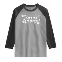 Funny Kiss Me I'm Irish St Patricks Day Raglan Shirt