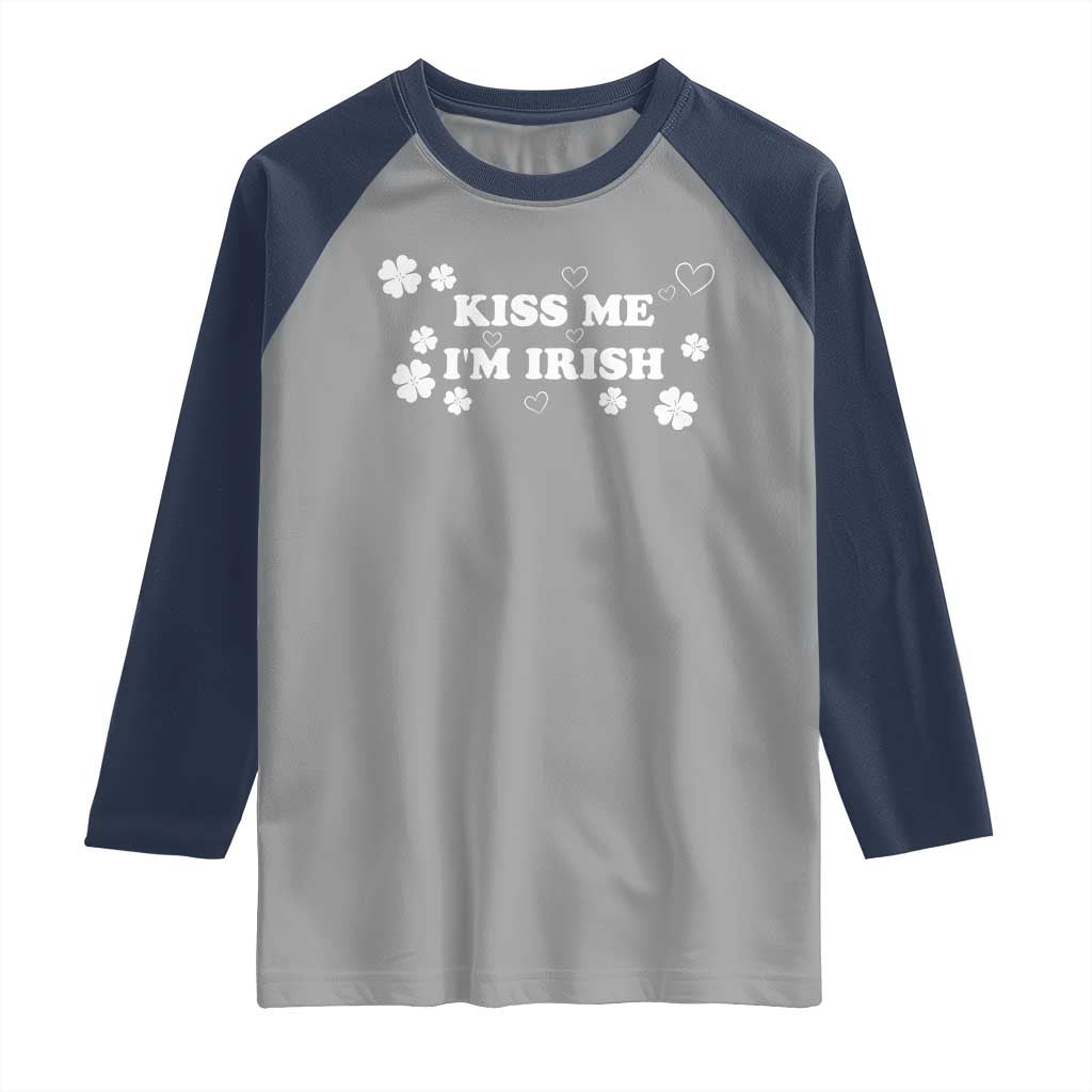 Funny Kiss Me I'm Irish St Patricks Day Raglan Shirt