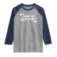 Funny Kiss Me I'm Irish St Patricks Day Raglan Shirt