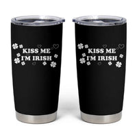 Funny Kiss Me I'm Irish St Patricks Day Tumbler Cup