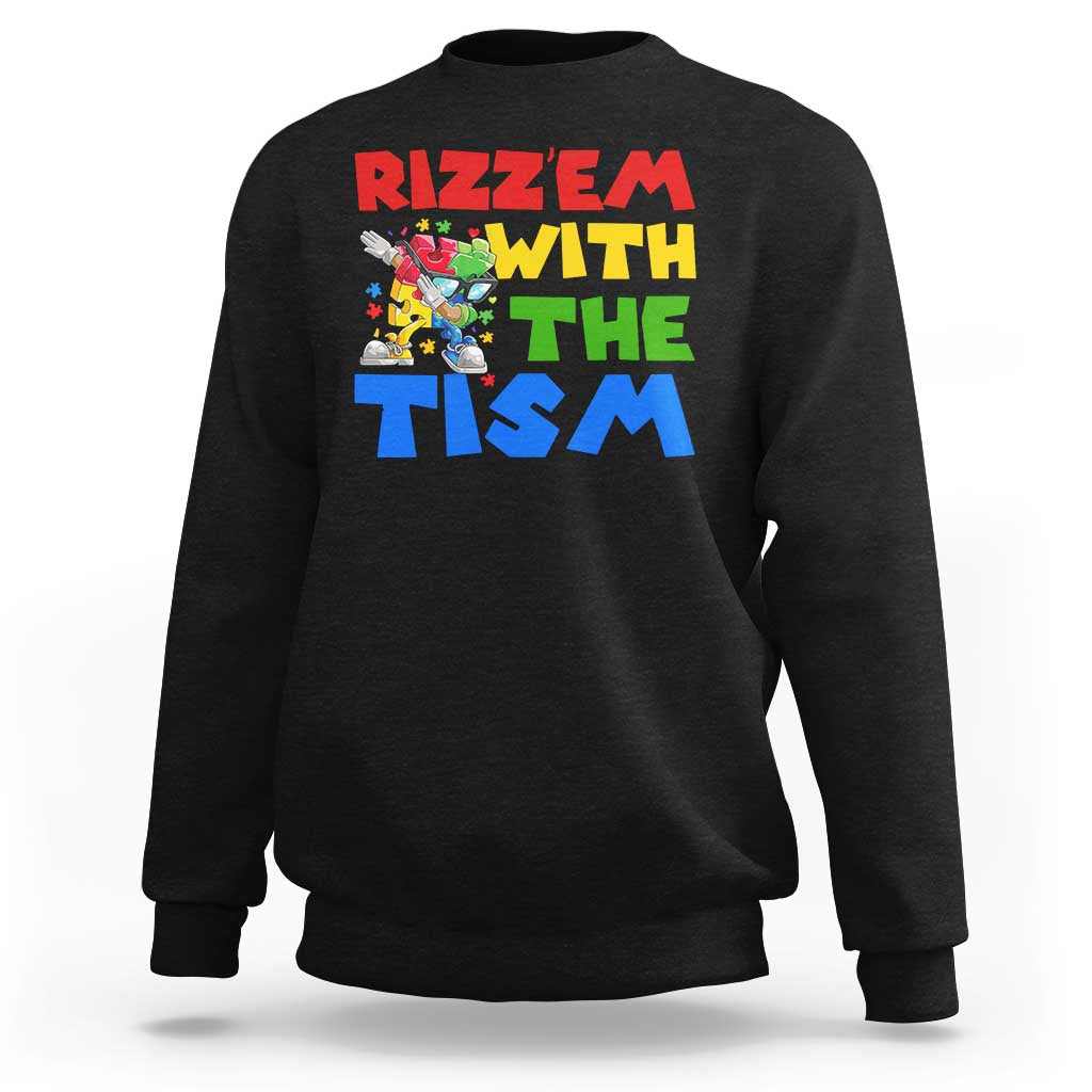 Funny Rizz Em With The Tism Sweatshirt Autism Awareness Dabbing Puzzle