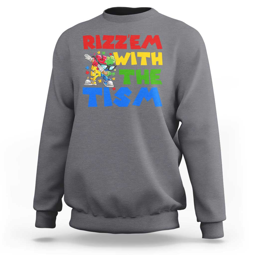 Funny Rizz Em With The Tism Sweatshirt Autism Awareness Dabbing Puzzle