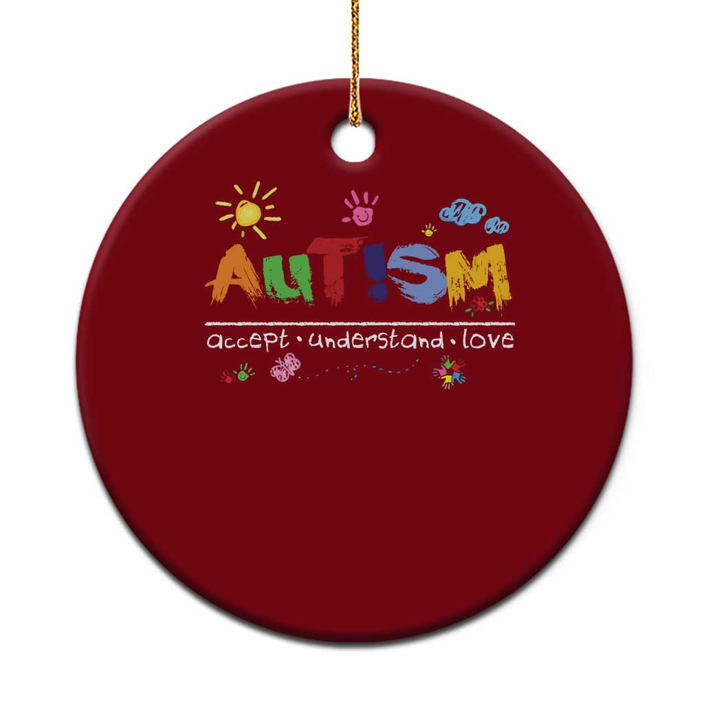 Autism Acceptance Month Ceramic Ornament Autism Accept Understand Love SPED Teachers
