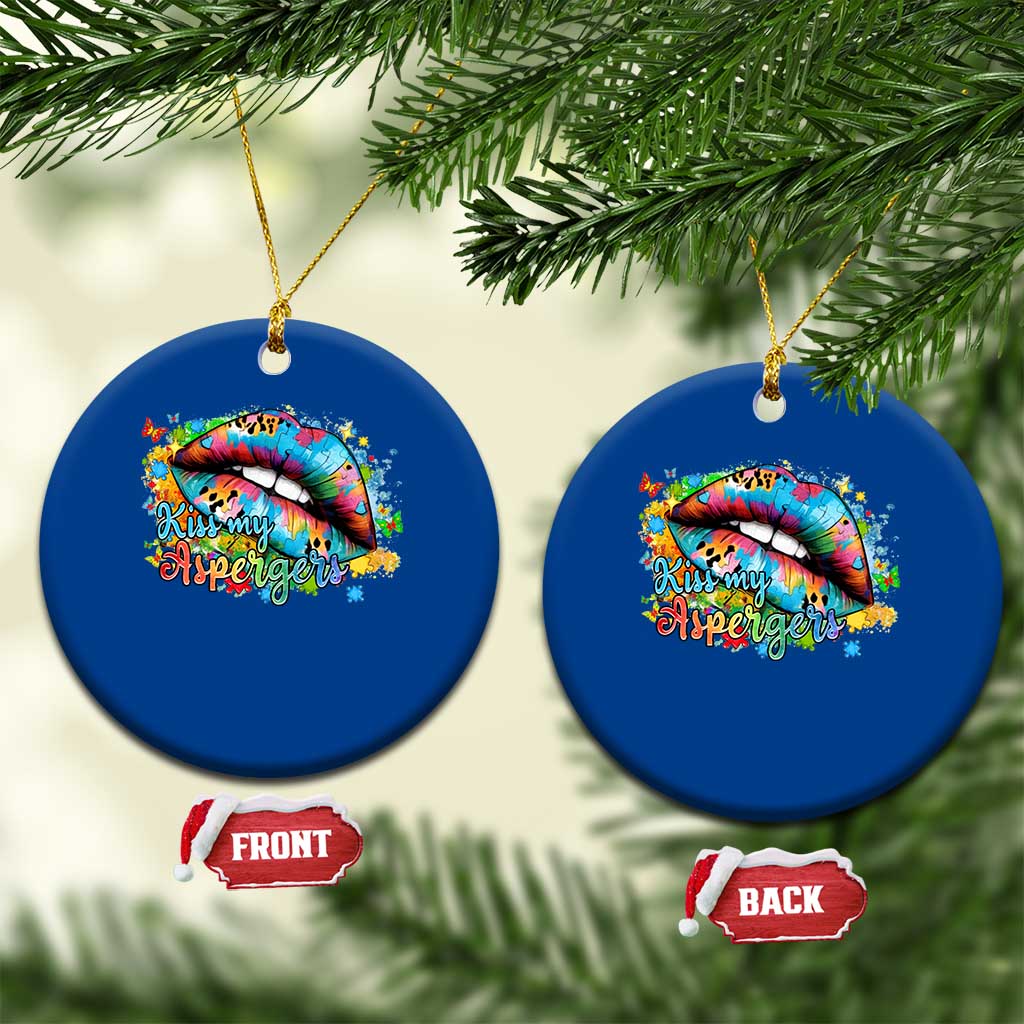 Funny Kiss My Aspergers Ceramic Ornament Asperger Syndrome Autism Awareness