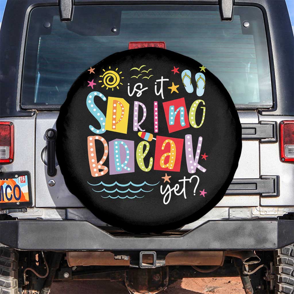 Funny Is It Spring Break Yet Spare Tire Cover Spring Vacation Beach