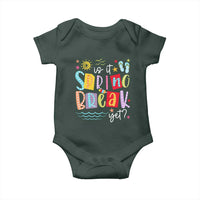 Funny Is It Spring Break Yet Baby Onesie Spring Vacation Beach
