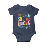 Funny Is It Spring Break Yet Baby Onesie Spring Vacation Beach