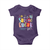 Funny Is It Spring Break Yet Baby Onesie Spring Vacation Beach