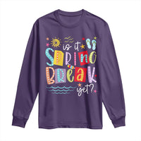 Funny Is It Spring Break Yet Long Sleeve Shirt Spring Vacation Beach