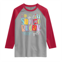 Funny Is It Spring Break Yet Raglan Shirt Spring Vacation Beach