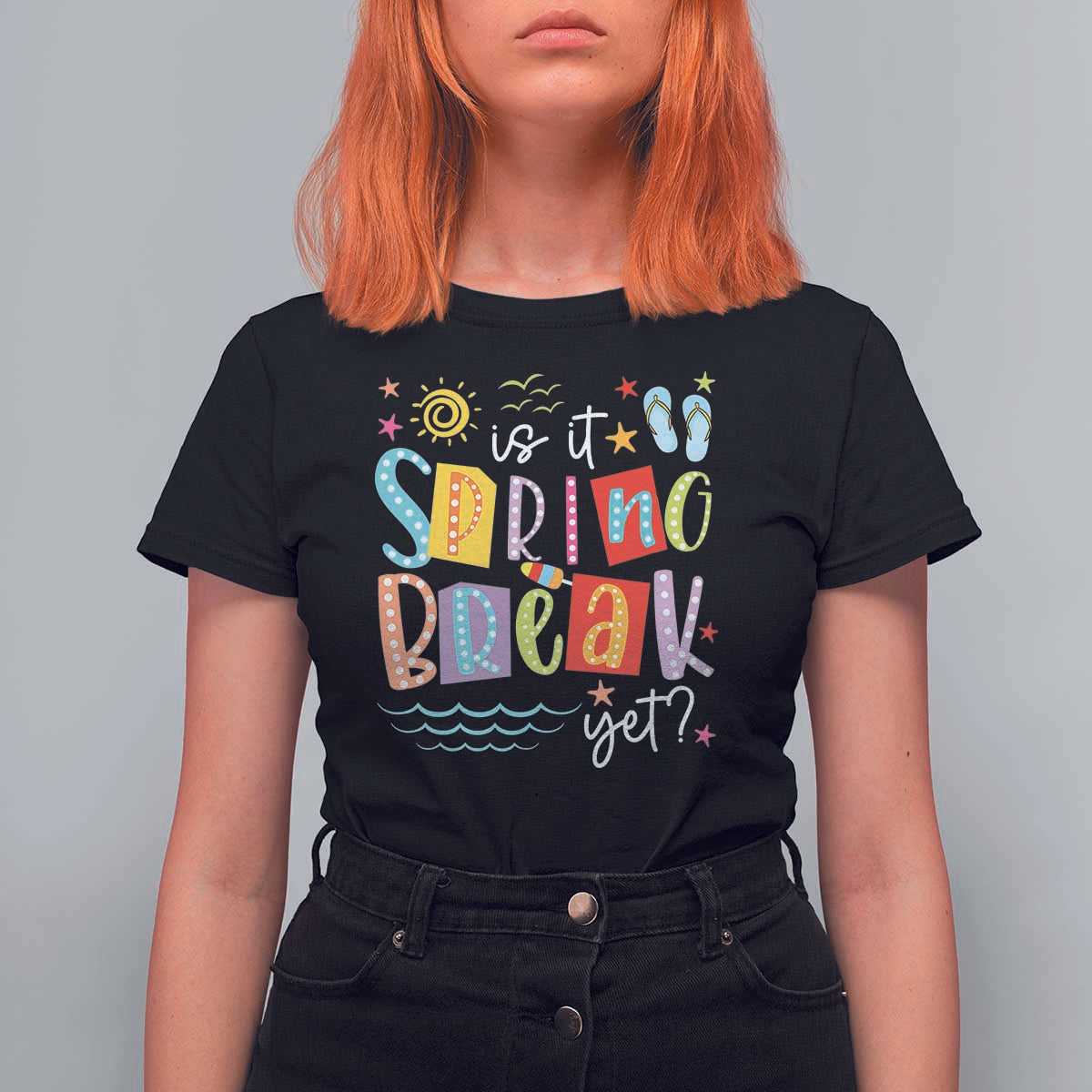 Funny Is It Spring Break Yet T Shirt For Women Spring Vacation Beach