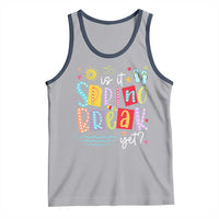 Funny Is It Spring Break Yet Tank Top Spring Vacation Beach