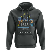 Funny Spring Break Loading Hoodie Spring Vacation Beach Sunshine