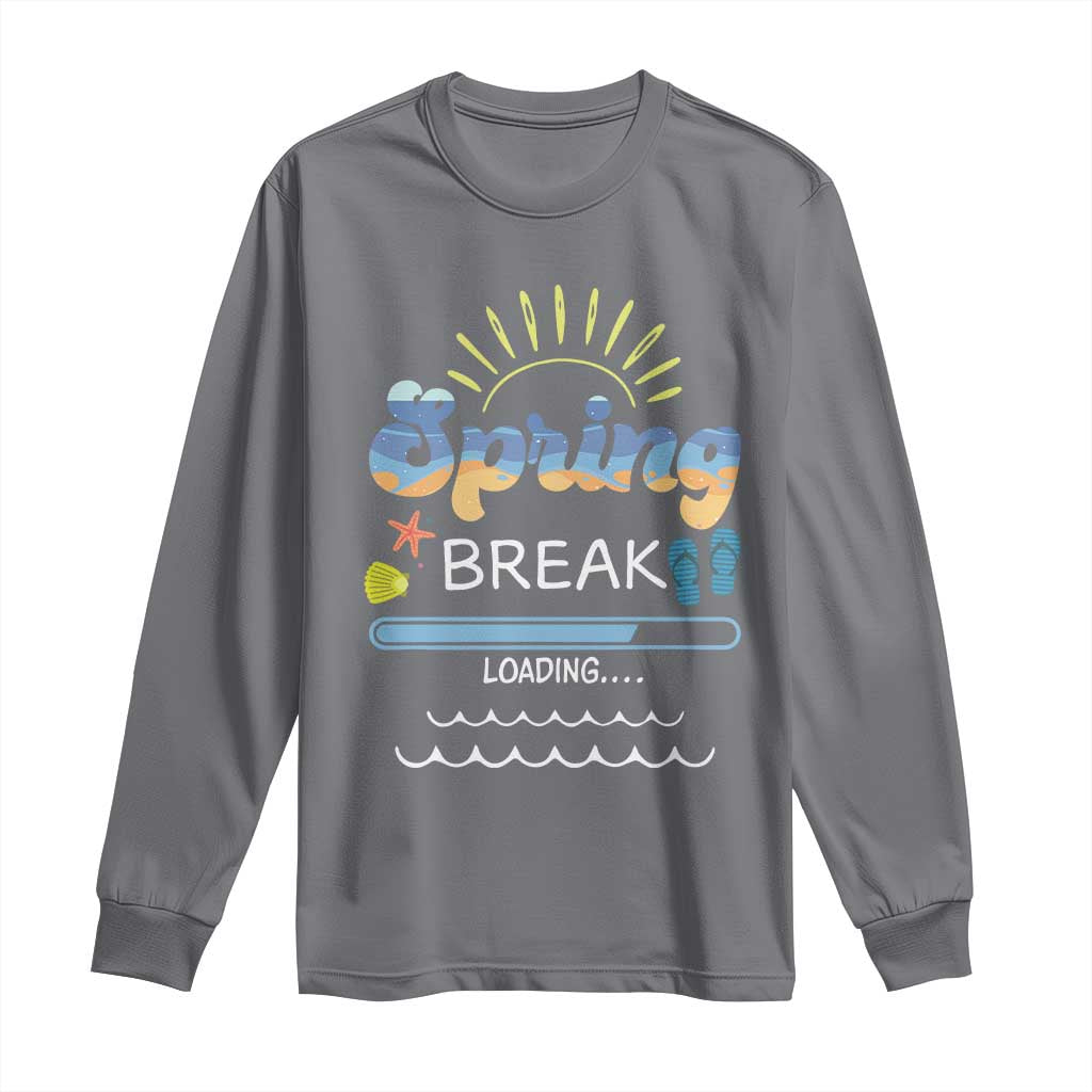 Funny Spring Break Loading Long Sleeve Shirt Spring Vacation Beach Sunshine