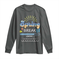 Funny Spring Break Loading Long Sleeve Shirt Spring Vacation Beach Sunshine