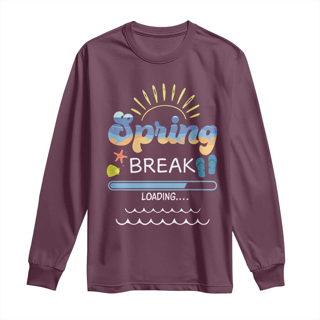 Funny Spring Break Loading Long Sleeve Shirt Spring Vacation Beach Sunshine